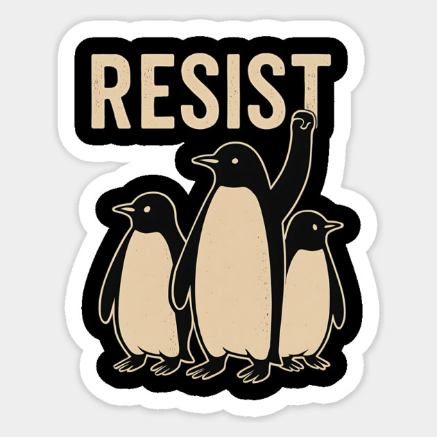 Resist Penguin Sticker by ArtistTee ⭐⭐⭐⭐⭐