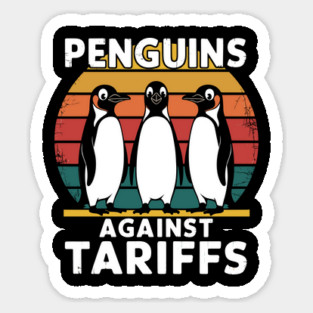 Penguins Against Tariffs Retro Protest Design Sticker