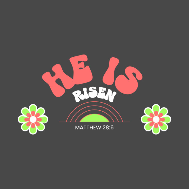 He is Risen - Rainbow by NEZ-TEES