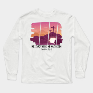 He Has Risen Easter Long Sleeve T-Shirt