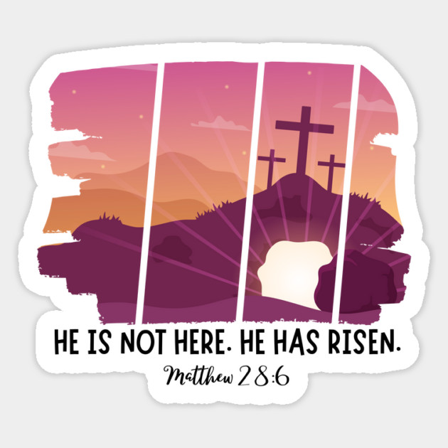 He Has Risen Easter Sticker by The WYLD Tribe