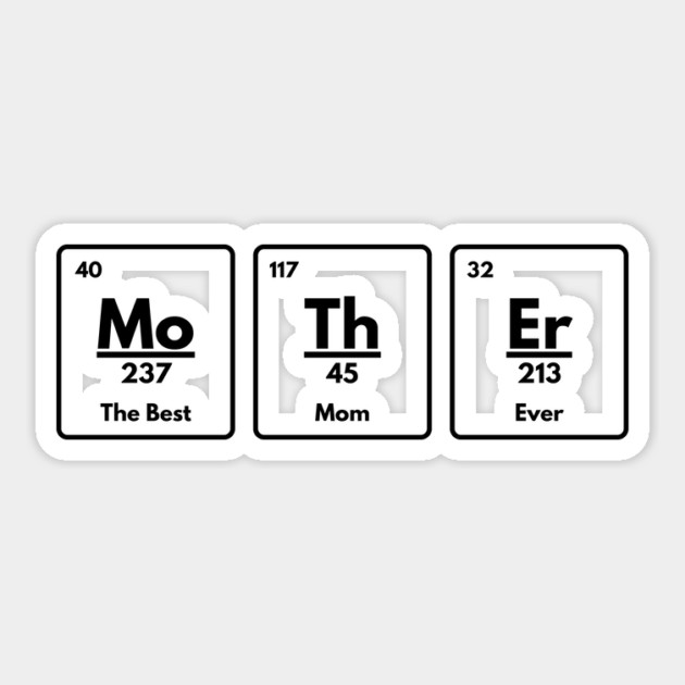 Mother Chemistry Elements Mother's Day Sticker by The WYLD Tribe