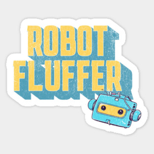 Future Career Robot Fluffer Job Automation Sticker