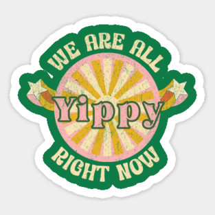 We Are All Yippy Right Now Trump Trade Wars Magnet