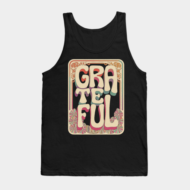 Grateful – Faith-Filled Vintage Typograph Tank Top by Rox
