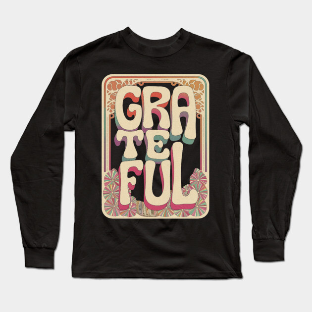 Grateful – Faith-Filled Vintage Typograph Long Sleeve T-Shirt by Rox