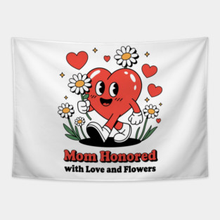 Mom honored with Love and Flowers - Christian Mom shirt Tapestry