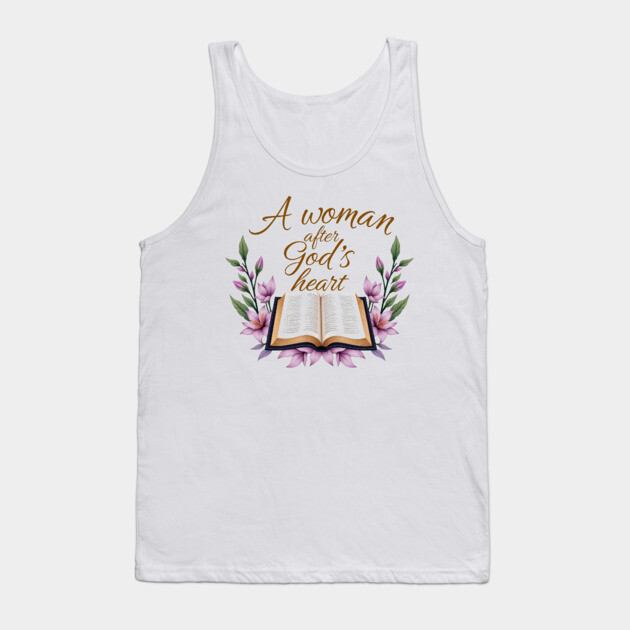 Christian Woman – A Woman After God’s Heart Tank Top by Rox