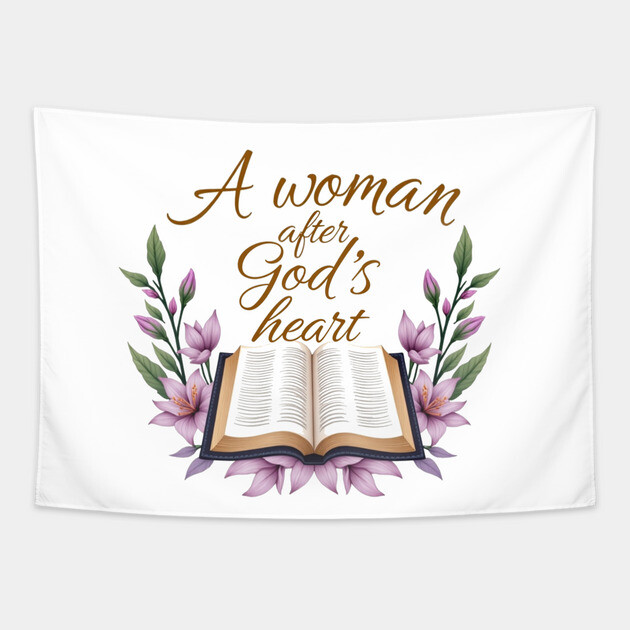 Christian Woman – A Woman After God’s Heart Tapestry by Rox