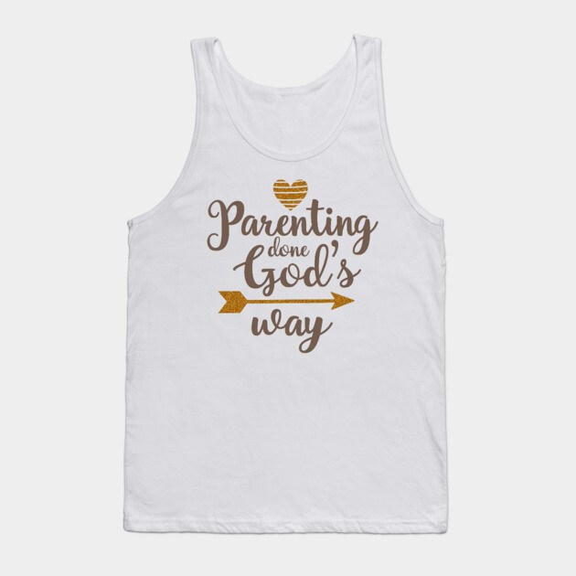 Christian Parenting – Raising Kids God’s Way Tank Top by Rox