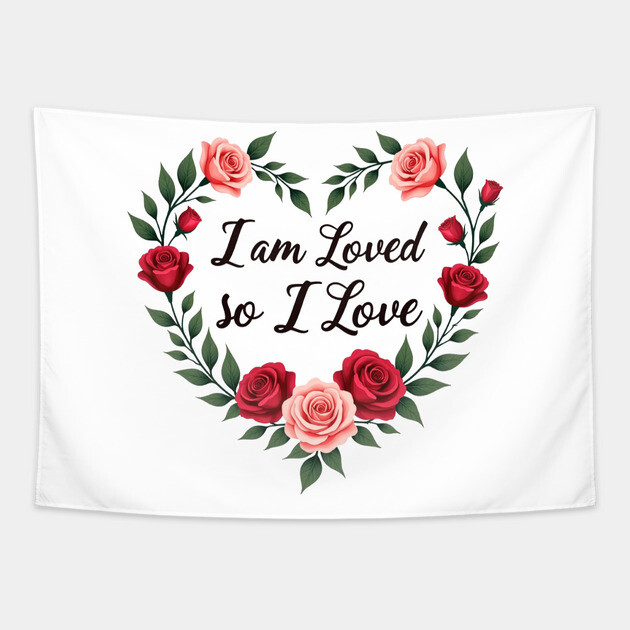 I am Loved so I love - Christian Mom shirt Tapestry by Rox