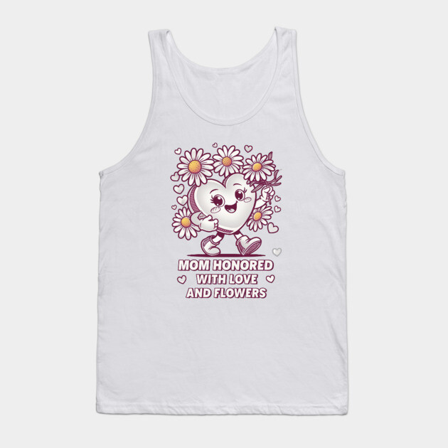 mom honored buy kids with love and flowers Tank Top by Rox
