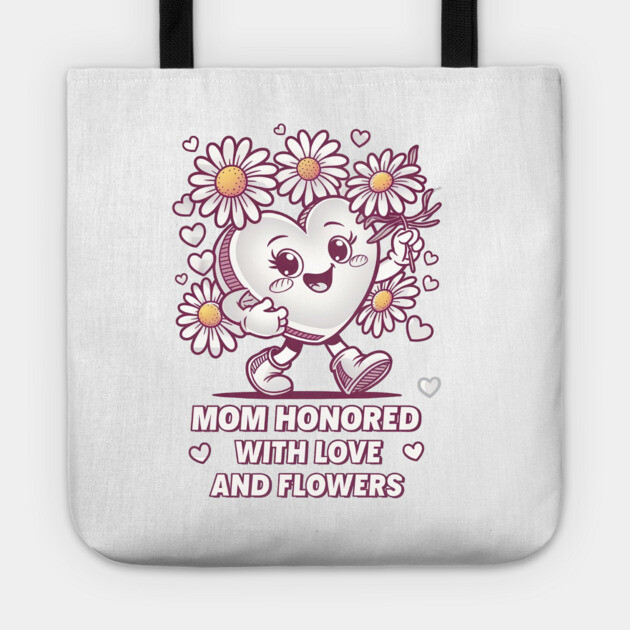 mom honored buy kids with love and flowers Tote by Rox