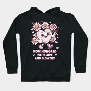 mom honored buy kids with love and flowers Hoodie