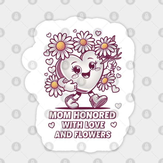 mom honored buy kids with love and flowers Sticker by Rox