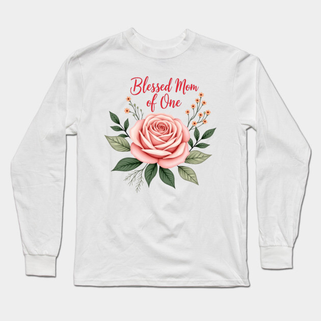 Blessed mom of one - Mom tshirt Long Sleeve T-Shirt by Rox
