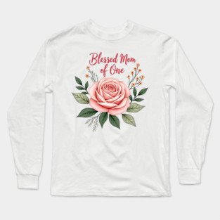 Blessed mom of one - Mom tshirt Long Sleeve T-Shirt