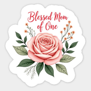 Blessed mom of one - Mom tshirt Magnet