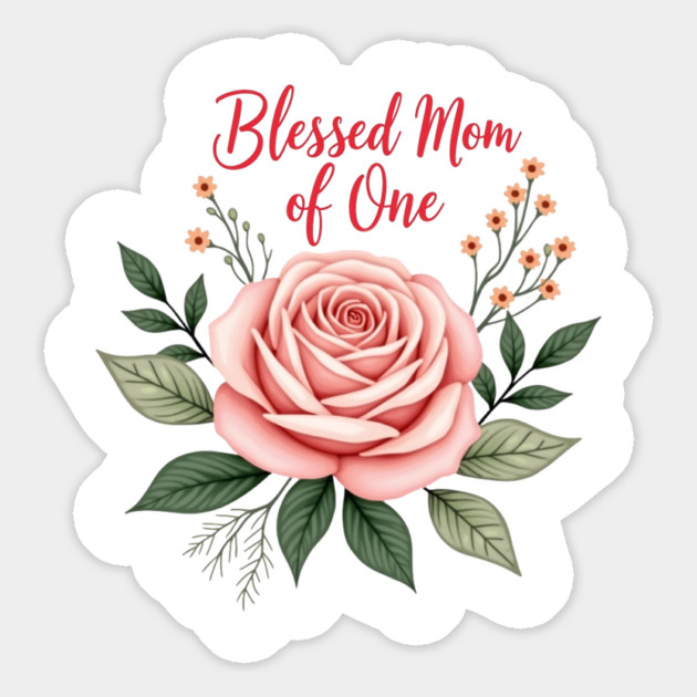 Blessed mom of one - Mom tshirt Magnet by Rox