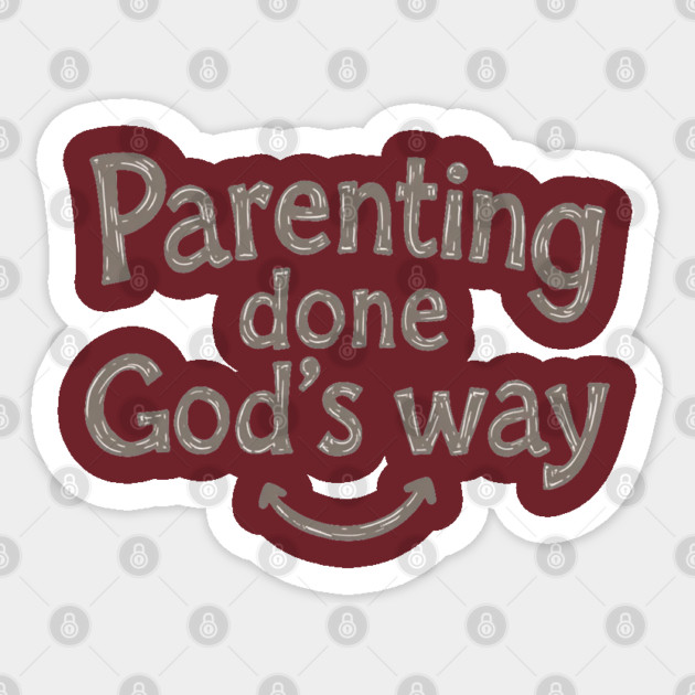 Smile while parenting Gods way Sticker by Rox