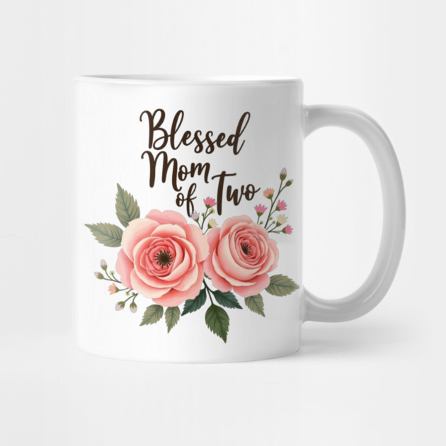 Blessed Mom of Two – Christian Motherhood Gift for Moms with Two Kids by Rox