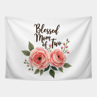 Blessed Mom of Two – Christian Motherhood Gift for Moms with Two Kids Tapestry