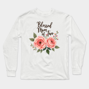 Blessed Mom of Two – Christian Motherhood Gift for Moms with Two Kids Long Sleeve T-Shirt