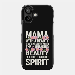 Christian Mama – Gentle and Quiet Spirit (1 Peter 3:4 Inspired) Phone Case