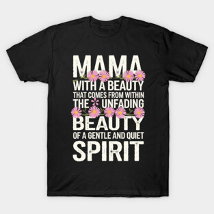 Christian Mama – Gentle and Quiet Spirit (1 Peter 3:4 Inspired) T-Shirt