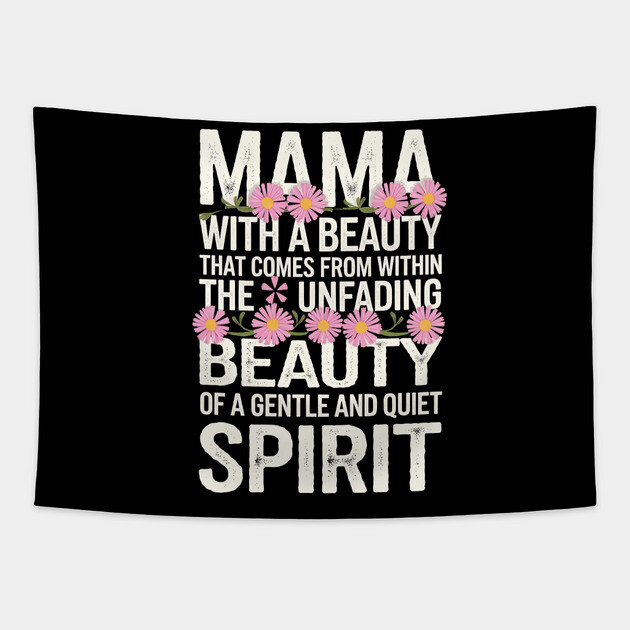 Christian Mama – Gentle and Quiet Spirit (1 Peter 3:4 Inspired) Tapestry by Rox