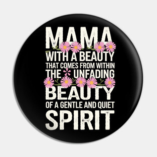 Christian Mama – Gentle and Quiet Spirit (1 Peter 3:4 Inspired) Pin