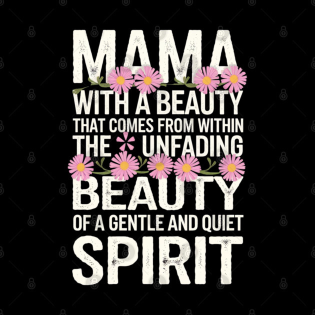 Christian Mama – Gentle and Quiet Spirit (1 Peter 3:4 Inspired) by Rox