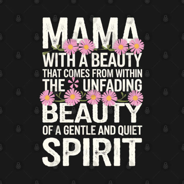 Christian Mama – Gentle and Quiet Spirit (1 Peter 3:4 Inspired) by Rox