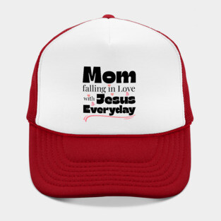 Christian Mom Shirt – Falling in Love with Jesus Every Day Hat