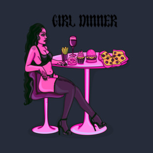 Girl Dinner T-Shirt