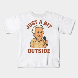 Just a Bit Outside – Funny Baseball Announcer Tribute Kids T-Shirt