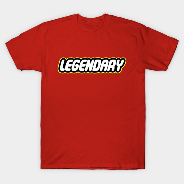 Legendary T-Shirt by TrulyMadlyGeekly