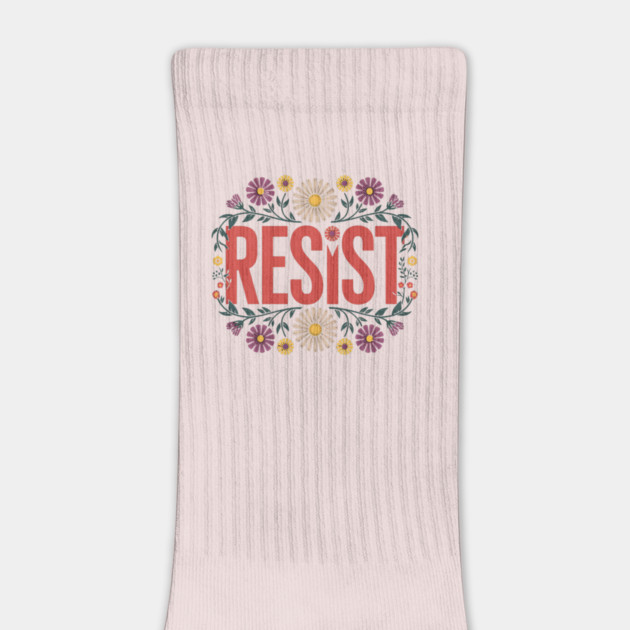 Resist – Floral Political Protest Typography Design by ArtistTee ⭐⭐⭐⭐⭐