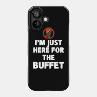 No Swinger Pineapple I'm Just Here for the Buffet Meme Phone Case