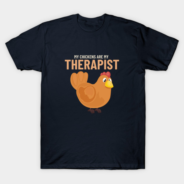 My Chickens Are My Therapist Modern Homestead T-Shirt by Lamount Tees
