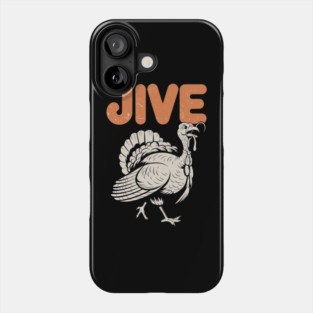 Funny Jive Thanksgiving Turkey Day Retro Holiday Phone Case