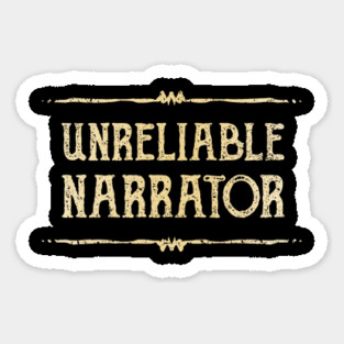 Unreliable Narrator Magnet