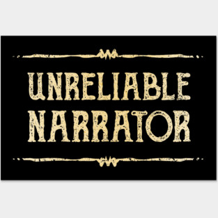 Unreliable Narrator Posters and Art