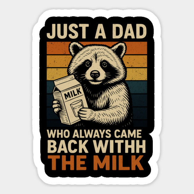 Just a Dad Who Always Came Back With the Milk – Funny Father’s Day Retro Raccoon Design Magnet by ArtistTee ⭐⭐⭐⭐⭐
