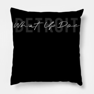 Detroit What Up Doe Pillow