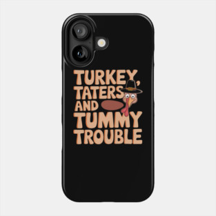 Funny Turkey Thanksgiving Thanksgiving Day Phone Case