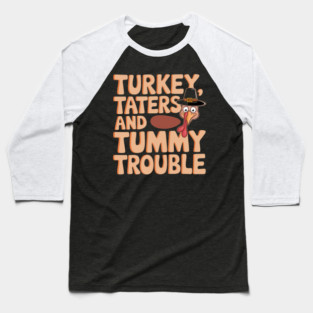 Funny Turkey Thanksgiving Thanksgiving Day Baseball T-Shirt