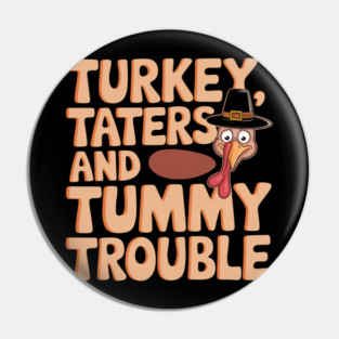 Funny Turkey Thanksgiving Thanksgiving Day Pin