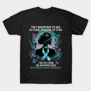 I Am The Storm Myasthenia Gravis Awareness T-Shirt