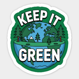 Keep It Green Magnet